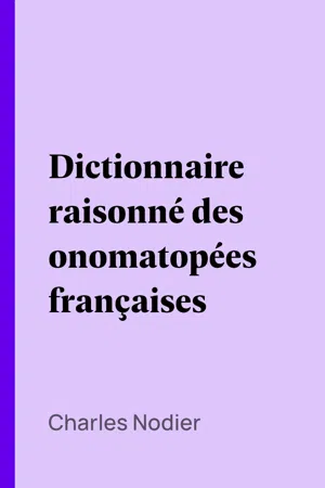 Dictionnaire raisonné des onomatopées françaises