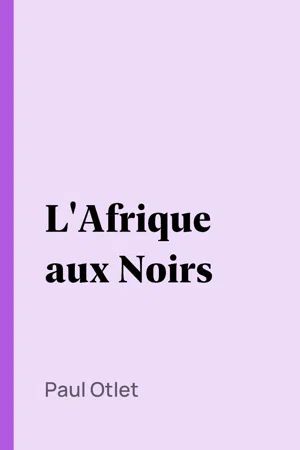 L'Afrique aux Noirs