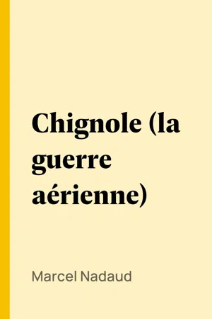 Chignole (la guerre aérienne)