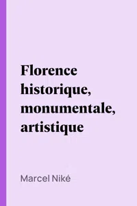 Florence historique, monumentale, artistique_cover