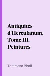 Antiquités d'Herculanum, Tome III. Peintures_cover