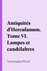 Antiquités d'Herculanum, Tome VI. Lampes et candélabres_cover