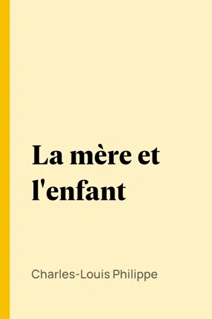 La mère et l'enfant