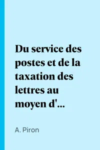 Du service des postes et de la taxation des lettres au moyen d'un timbre_cover