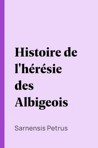 Histoire de l'hérésie des Albigeois_cover