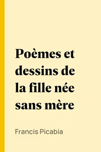 Poèmes et dessins de la fille née sans mère_cover