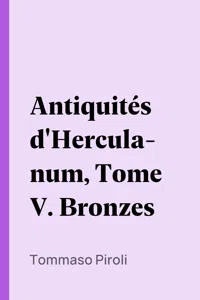 Antiquités d'Herculanum, Tome V. Bronzes_cover