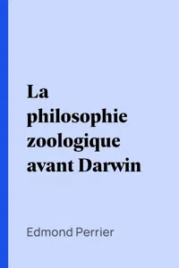 La philosophie zoologique avant Darwin_cover