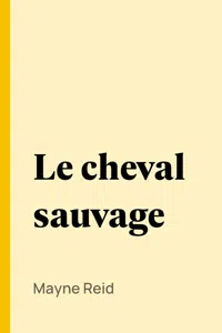 Le cheval sauvage_cover