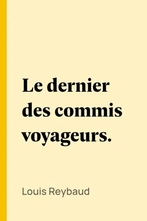 Le dernier des commis voyageurs.