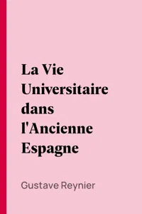 La Vie Universitaire dans l'Ancienne Espagne_cover