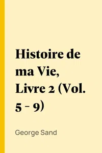 Histoire de ma Vie, Livre 2_cover