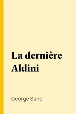 La dernière Aldini