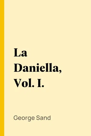 La Daniella, Vol. I.