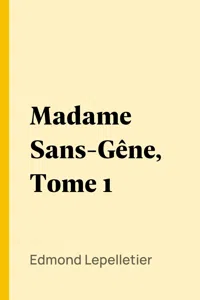 Madame Sans-Gêne, Tome 1_cover