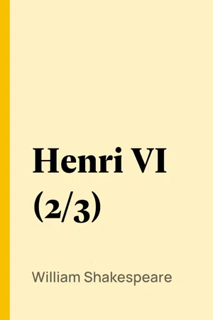 Henri VI (2/3)