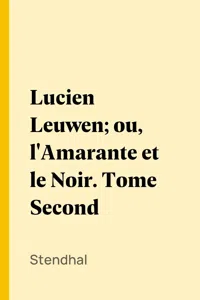 Lucien Leuwen; ou, l'Amarante et le Noir. Tome Second_cover