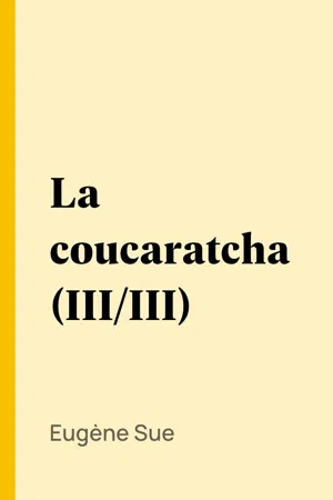 La coucaratcha (III/III)