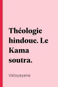 Théologie hindoue. Le Kama soutra._cover