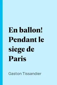 En ballon! Pendant le siege de Paris_cover