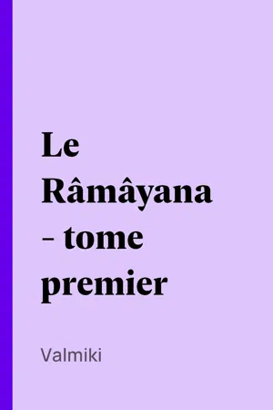 Le Râmâyana - tome premier