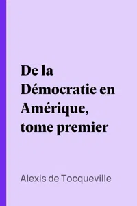 De la Démocratie en Amérique, tome premier_cover