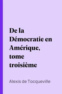 De la Démocratie en Amérique, tome troisième_cover