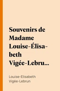 Souvenirs de Madame Louise-Élisabeth Vigée-Lebrun, Tome second_cover