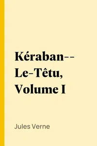 Kéraban-Le-Têtu, Volume I_cover