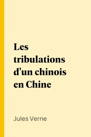 Les tribulations d'un chinois en Chine