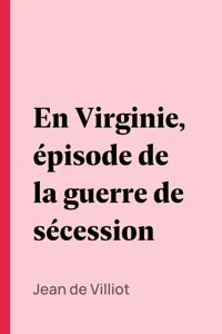 En Virginie, épisode de la guerre de sécession_cover