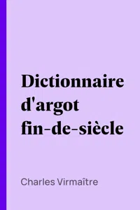 Dictionnaire d'argot fin-de-siècle_cover