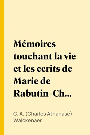 Mémoires touchant la vie et les ecrits de Marie de Rabutin-Chantal, (4/6)