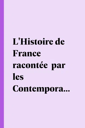 L'Histoire de France racontée  par les Contemporains (Tome 4/4)