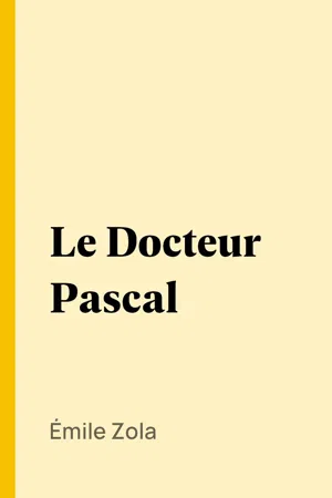 Le Docteur Pascal