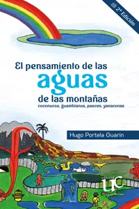 El pensamiento de las aguas de las montañas Coconucos, guambianos, paeces, yanaconas_cover