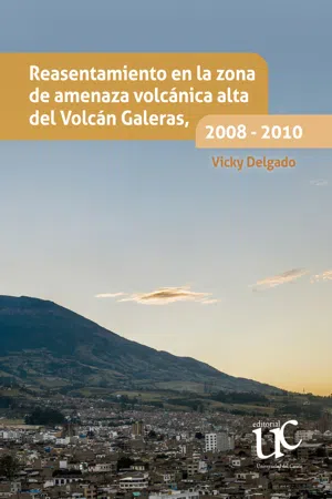 Reasentamiento en la zona de amenaza volcánica alta del Volcán Galeras, 2008 - 2010