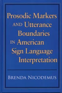 Prosodic Markers and Utterance Boundaries in American Sign Language Interpretation_cover