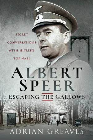Albert Speer – Escaping the Gallows