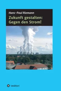 Zukunft gestalten: Gegen den Strom!_cover