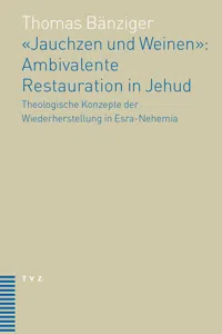 'Jauchzen und Weinen': Ambivalente Restauration in Jehud_cover