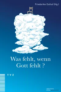 Was fehlt, wenn Gott fehlt?_cover