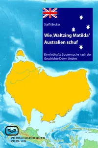 Wie 'Waltzing Matilda' Australien ins Leben rief_cover