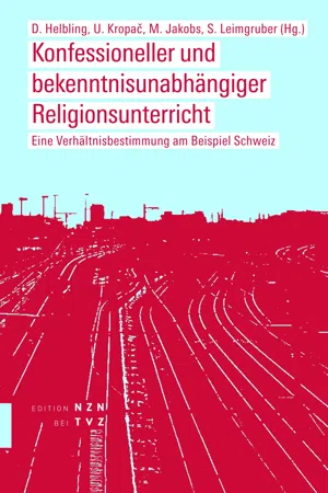 Konfessioneller und bekenntnisunabhängiger Religionsunterricht