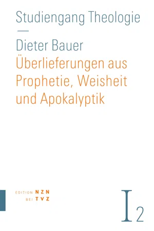 Überlieferungen aus Prophetie, Weisheit und Apokalyptik