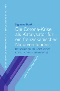 Die Corona-Krise als Katalysator für ein franziskanisches Naturverstän_cover