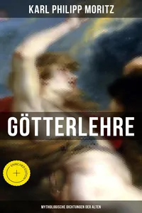 Karl Philipp Moritz: Götterlehre - Mythologische Dichtungen der Alten_cover