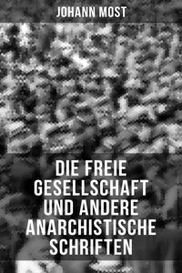 Die freie Gesellschaft und andere anarchistische Schriften_cover