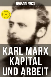 Karl Marx: Kapital und Arbeit
