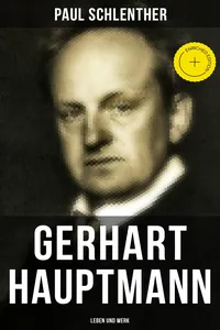 Gerhart Hauptmann: Leben und Werk_cover